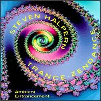 Steven Halpern - Trance-Zendance: Ambient Entrancement lyrics