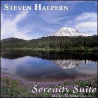 Steven Halpern - Serenity Suite: Music & Nature lyrics