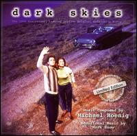 Michael Hoenig - Dark Skies [Original Soundtrack] lyrics