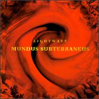 Lightwave - Mundus Subterraneus lyrics
