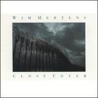 Wim Mertens - Close Cover lyrics