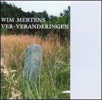 Wim Mertens - Ver-Veranderingen lyrics