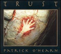 Patrick O'Hearn - Trust lyrics
