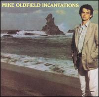 Mike Oldfield - Incantations lyrics