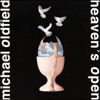 Mike Oldfield - Heaven's Open lyrics