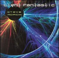 Steve Roach - Light Fantastic lyrics