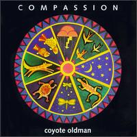 Coyote Oldman - Compassion lyrics