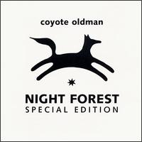 Coyote Oldman - Night Forest lyrics