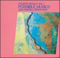 Jon Hassell - Fourth World, Vol. 1: Possible Musics lyrics