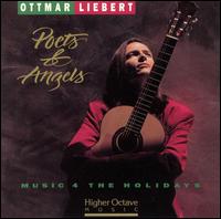 Ottmar Liebert - Poets & Angels: Music 4 The Holidays lyrics