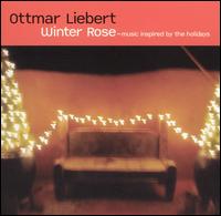 Ottmar Liebert - Winter Rose lyrics
