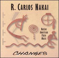 R. Carlos Nakai - Changes, Vol. 1 lyrics