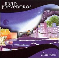 Brad Prevedoros - After Hours lyrics