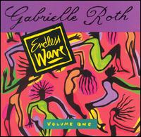 Gabrielle Roth - Endless Wave, Vol. 1 lyrics