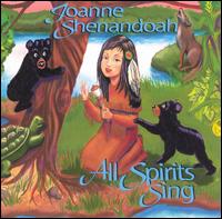 Joanne Shenandoah - All Spirits Sing lyrics