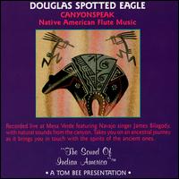 Douglas Spotted Eagle - Canyonspeak [live] lyrics