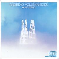 Andreas Vollenweider - White Winds lyrics