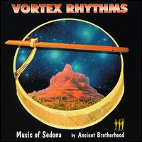 Ancient Brotherhood - Vortex Rhythms: Music of Sedona lyrics