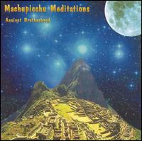 Ancient Brotherhood - Machupicchu Meditations lyrics