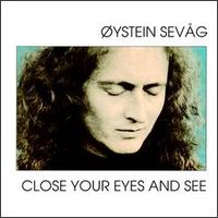 ystein Sevg - Close Your Eyes & See lyrics