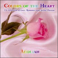 Aeoliah - Colors of the Heart: Celebration of Love Romance lyrics