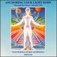 Aeoliah - Anchoring Your Light Body lyrics