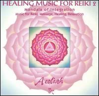 Aeoliah - Healing Music for Reiki, Vol. 2 lyrics