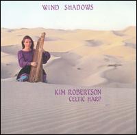 Kim Robertson - Wind Shadows lyrics