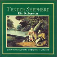 Kim Robertson - Tender Shepherd lyrics