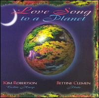 Kim Robertson - Love Song to a Planet lyrics