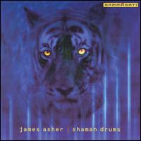 James Asher - Shaman Drums lyrics