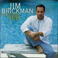 Jim Brickman - Picture This lyrics