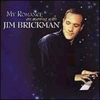 Jim Brickman - My Romance: An Evening with Jim Brickman [live] lyrics
