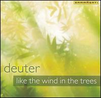 Deuter - Like the Wind in the Trees lyrics