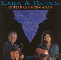 Lara & Reyes - Guitarras Hermanas lyrics