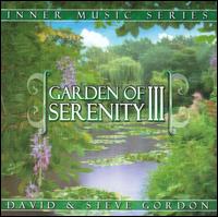 David & Steve Gordon - Garden of Serenity, Vol. 3 lyrics