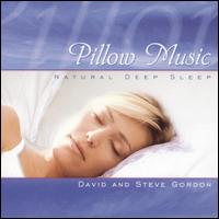 David & Steve Gordon - Pillow Music - Natural Deep Sleep lyrics