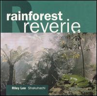 Riley Lee - Rainforest Reverie lyrics