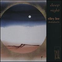 Riley Lee - Deep Night: Yearning for the Bell, Vol. 5 lyrics