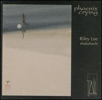Riley Lee - Phoenix Crying lyrics