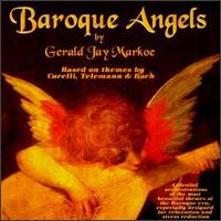 Gerald Jay Markoe - Baroque Angels lyrics