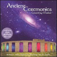Gerald Jay Markoe - Ancient Ceremonies lyrics