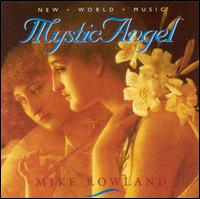 Mike Rowland - Mystic Angel lyrics