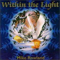 Mike Rowland - Within the Light lyrics