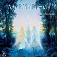 Mike Rowland - My Elfin Friends lyrics