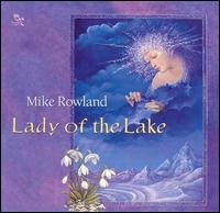 Mike Rowland - Lady of the Lake lyrics