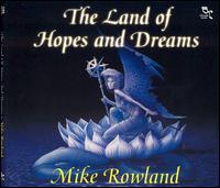 Mike Rowland - Land of Hopes and Dreams lyrics