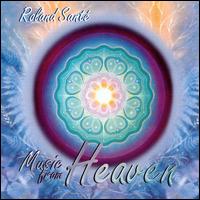 Roland Sante - Music from Heaven lyrics
