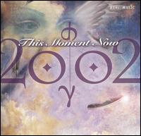 2002 - This Moment Now lyrics