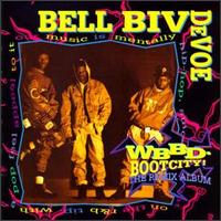 Bell Biv DeVoe - WBBD-Bootcity! TheRemix Album lyrics
